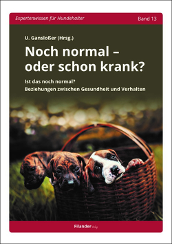 Noch normal – oder schon krank? von Ganslosser,  Udo