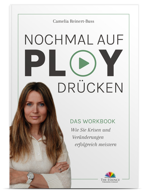 Nochmal auf Play drücken – DAS WORKBOOK von Reinert-Buss,  Camelia