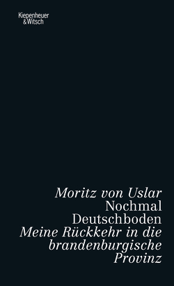 Nochmal Deutschboden von Uslar,  Moritz von