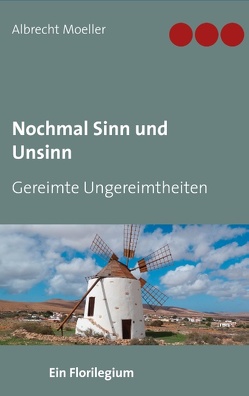 Nochmal Sinn und Unsinn von Moeller,  Albrecht