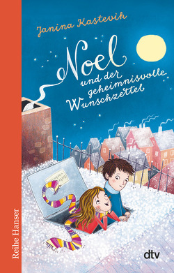 Noel und der geheimnisvolle Wunschzettel von Buchinger,  Friederike, Grigo,  Pe, Kastevik,  Janina