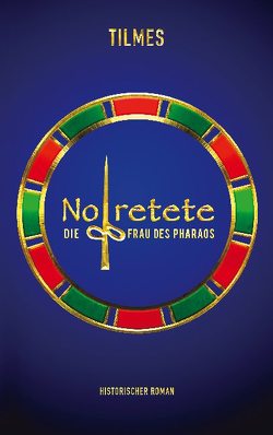 Nofretete von Tilmes,  J