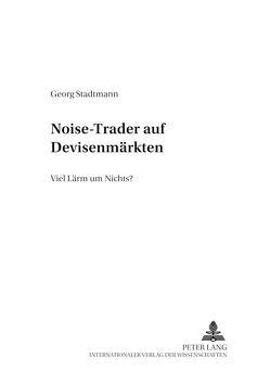 Noise-Trader auf Devisenmärkten von Stadtmann,  Georg