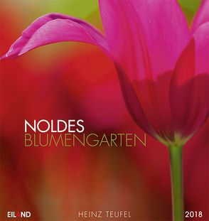 Noldes Blumengarten 2018 – PKK von Teufel,  Heinz