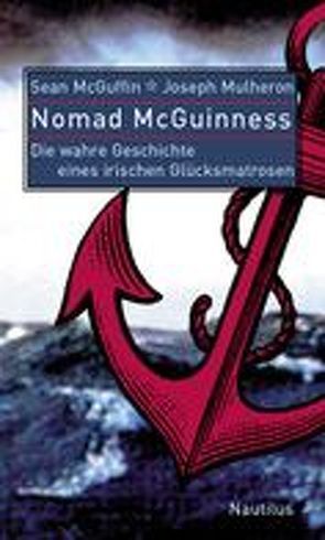 Nomad McGuinness von McGuffin,  Sean, Mulheron,  Joseph, Schneider,  Jürgen