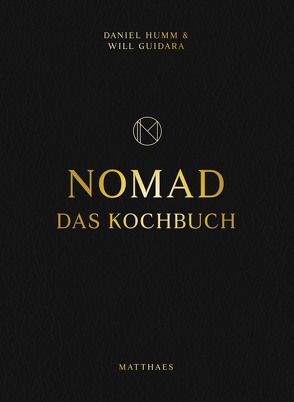 NOMAD von Guidara,  Will, Humm,  Daniel