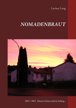 Nomadenbraut von Lang,  Larissa