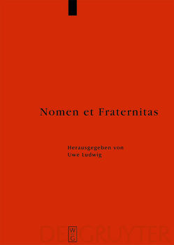 Nomen et Fraternitas von Ludwig,  Uwe, Schilp,  Thomas