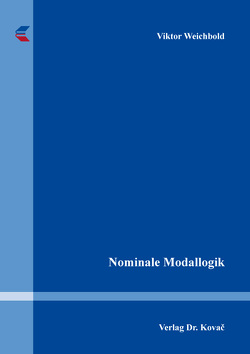 Nominale Modallogik von Weichbold,  Viktor