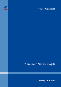 Nominale Normenlogik von Weichbold,  Viktor