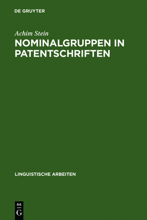 Nominalgruppen in Patentschriften von Stein,  Achim