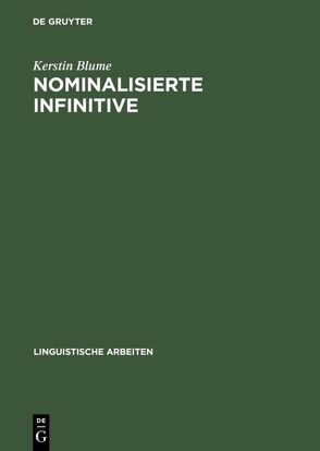 Nominalisierte Infinitive von Blume,  Kerstin