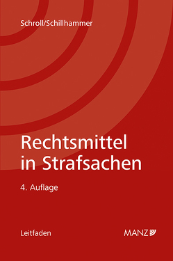 Nomos eLibrary / Rechtsmittel in Strafsachen von Schillhammer,  Ernst, Schroll,  Hans Valentin