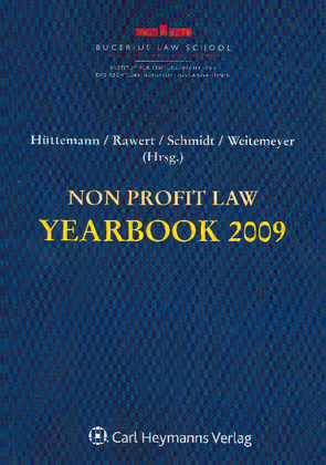 Non Profit Law Yearbook 2009 von Hüttemann,  Rainer, Meyer,  Kerstin, Rawert,  Peter, Schmidt,  Karsten, Weitemeyer,  Birgit