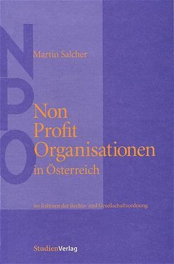 Non-Profit-Organisationen in Österreich von Salcher,  Martin