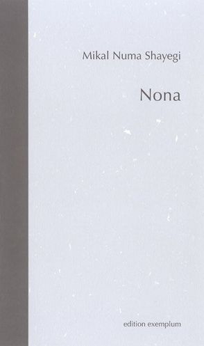 Nona von Shayegi,  Mikal N