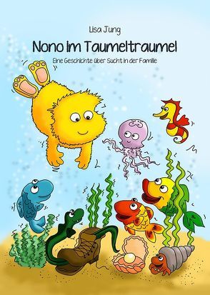 Nono im Taumeltraumel von Jung,  Lisa