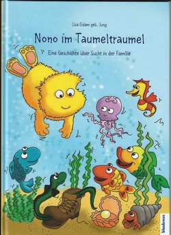 Nono im Taumeltraumel von Eidam geb. Jung,  Lisa, Lahme,  Gudrun