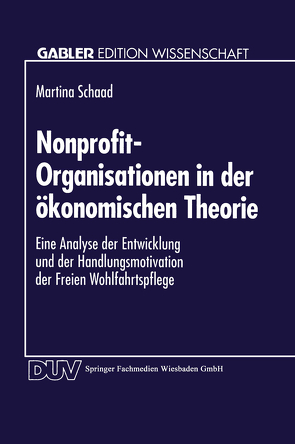 Nonprofit-Organisationen in der ökonomischen Theorie von Schaad,  Martina