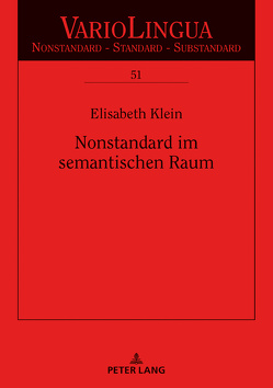 Nonstandard im semantischen Raum von Klein,  Julia Elisabeth