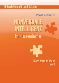 Nonverbale Intelligenz im Klassenzimmer von Nitsche,  Pearl