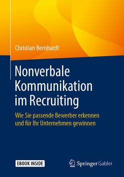 Nonverbale Kommunikation im Recruiting von Bernhardt,  Christian