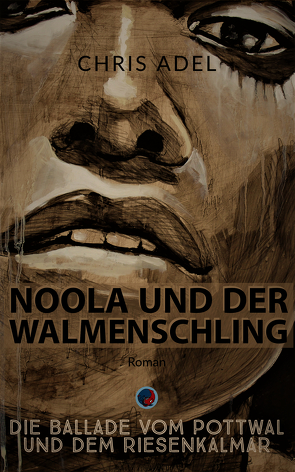 Noola und der Walmenschling von Adel,  Chris