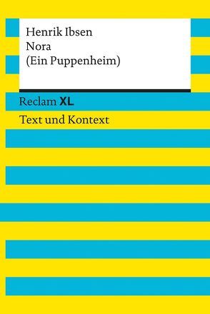 Nora (Ein Puppenheim). Textausgabe mit Kommentar und Materialien von Hönsch,  Nancy, Ibsen,  Henrik, Leis,  Mario, Linder,  Richard