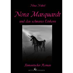 Nora Marquardt und das schwarze Einhorn von Nübel,  Nina