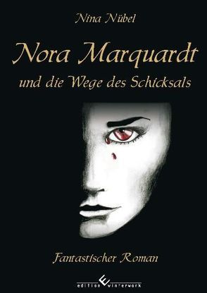 Nora Marquardt und die Wege des Schicksals von Nübel,  Nina