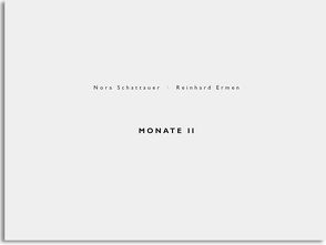 Nora Schattauer- Reinhard Ermen: Monate ll von Ermen,  Reinhard, Schattauer,  Nora