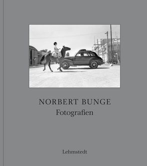 Fotografien von Bertram,  Mathias, Bunge,  Norbert