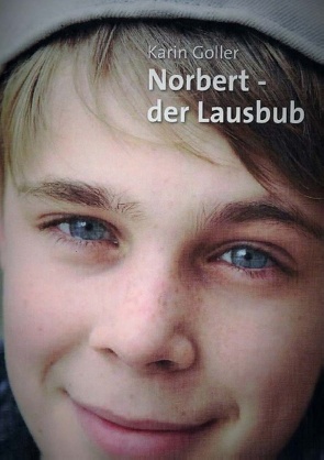 Norbert – der Lausbub von Goller,  Karin