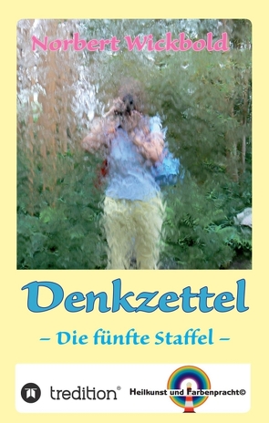 Norbert Wickbold: Denkzettel 5 von Wickbold,  Norbert