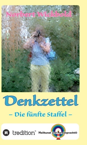 Norbert Wickbold: Denkzettel 5 von Wickbold,  Norbert