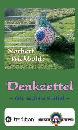 Norbert Wickbold Denkzettel 6 von Wickbold,  Norbert