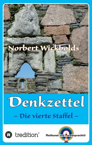 Norbert Wickbolds Denkzettel 4 von Wickbold,  Norbert