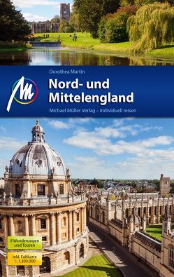 Nord- und Mittelengland Reiseführer Michael Müller Verlag von Martin,  Dorothea