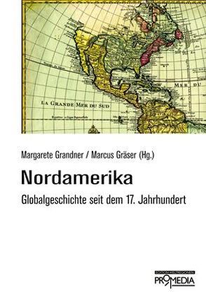 Nordamerika von Grandner,  Margarete, Gräser,  Marcus