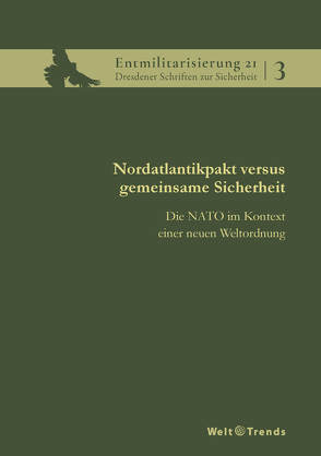 Nordatlantikpakt versus gemeinsame Sicherheit von Bald,  Detlev, Brie,  André, Crome,  Erhard, Kleinwächter,  Lutz, Paul,  Michael, Sauer,  Manfred, Scheler,  Wolfgang, Schneider,  Horst, Semmelmann,  Horst, Strutynski,  Peter, Sylla,  Horst