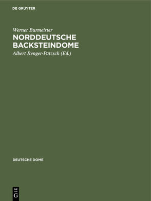 Norddeutsche Backsteindome von Burmeister,  Werner, Renger-Patzsch,  Albert