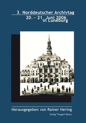 Norddeutscher Archivtag (3.) von Hering,  Rainer