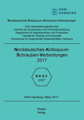 Norddeutsches-Kolloquium-Schrauben-Verbindungen 2017 von Meyer-Eschenbach,  Andreas