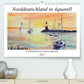 Norddeutschland in Aquarell (Premium, hochwertiger DIN A2 Wandkalender 2023, Kunstdruck in Hochglanz) von Amarta Ignatova,  Lia