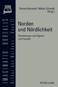 Norden und Nördlichkeit von Hormuth,  Dennis, Schmidt,  Maike