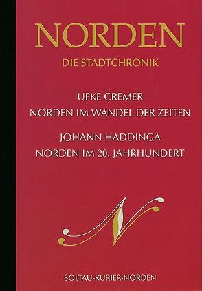 Norder – Die Stadtchronik von Cremer,  Ufke, Haddinga,  Johann