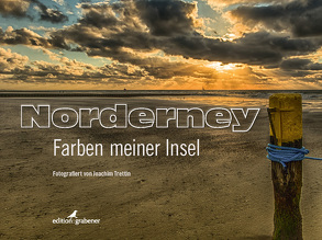 Norderney – Farben meiner Insel von Grabener,  Astrid, Loth,  Wilhelm, Trettin,  Joachim