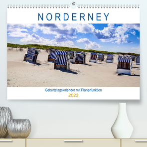 NORDERNEY Geburtstagskalender mit Planerfunktion (Premium, hochwertiger DIN A2 Wandkalender 2023, Kunstdruck in Hochglanz) von Dreegmeyer,  Andrea