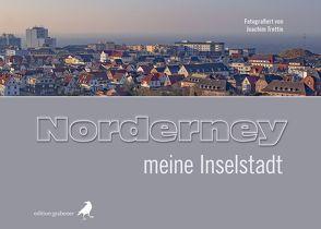 Norderney – meine Inselstadt von Renebarg,  Tirza, Trettin,  Joachim, Ulrichs,  Frank