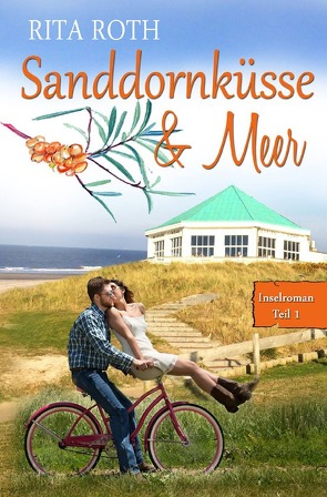 Sanddornküsse & Meer von Roth,  Rita